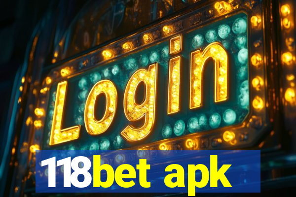 118bet apk